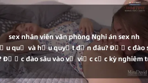 sex nhân viên văn phòng Nghi án sex nhân viên nhà hàng: Hậu quả và hậu quyết đến đâu? Được đào sâu vào vụ việc cực kỳ nghiêm trọng này.